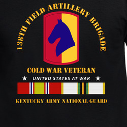 Army -  138th FA Bde - Cold War Vet  KYARNG W COLD SVC T Shirt 40346177