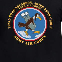 AAC - 772nd Bomb Squadron, 463rd Bomb Group - 15th AF X 300 T Shirt 40347142
