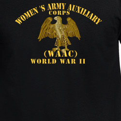 Army - Women's Army Corps - WAAC -  World War II T Shirt 40347407