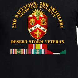 Army - 2nd Bn, 3rd Artillery - Desert Storm Veteran T Shirt 40347541