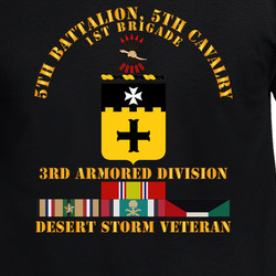 Army - 5th Bn, 5th Cavalry - 3rd Armored Div - Desert Storm Veteran T Shirt 40347566