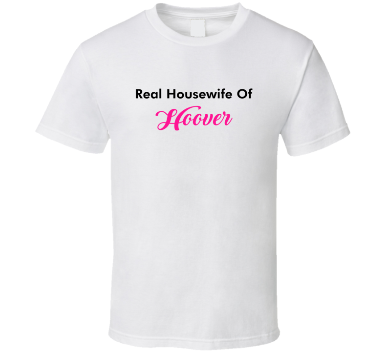Real Housewife Of Hoover Fun Essential T Shirt