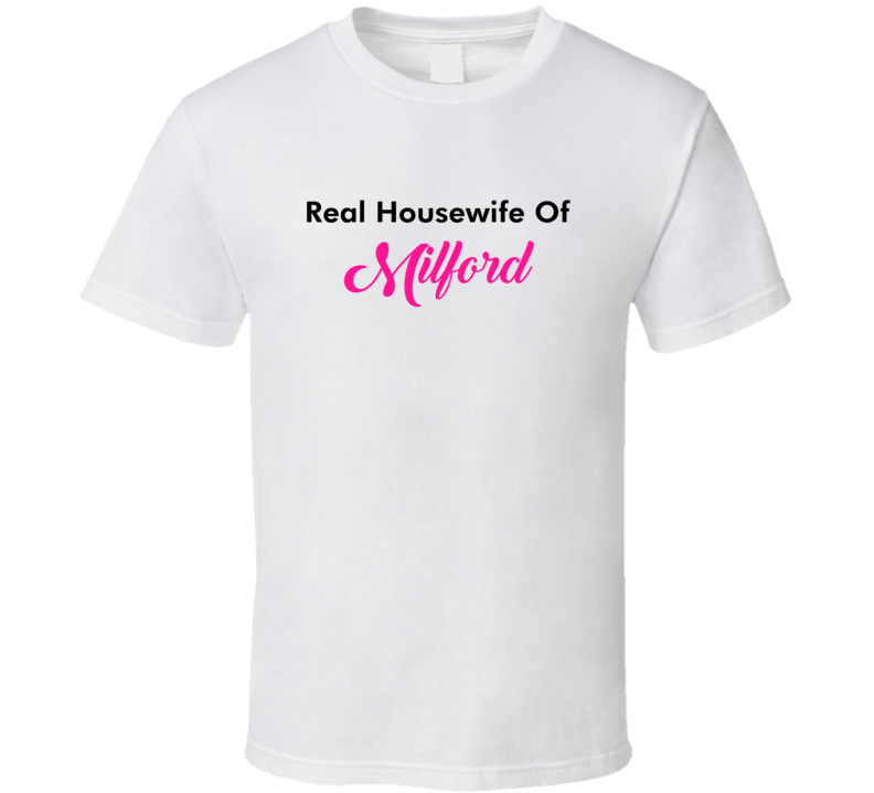 Real Housewife Of Milford Fun Essential T Shirt