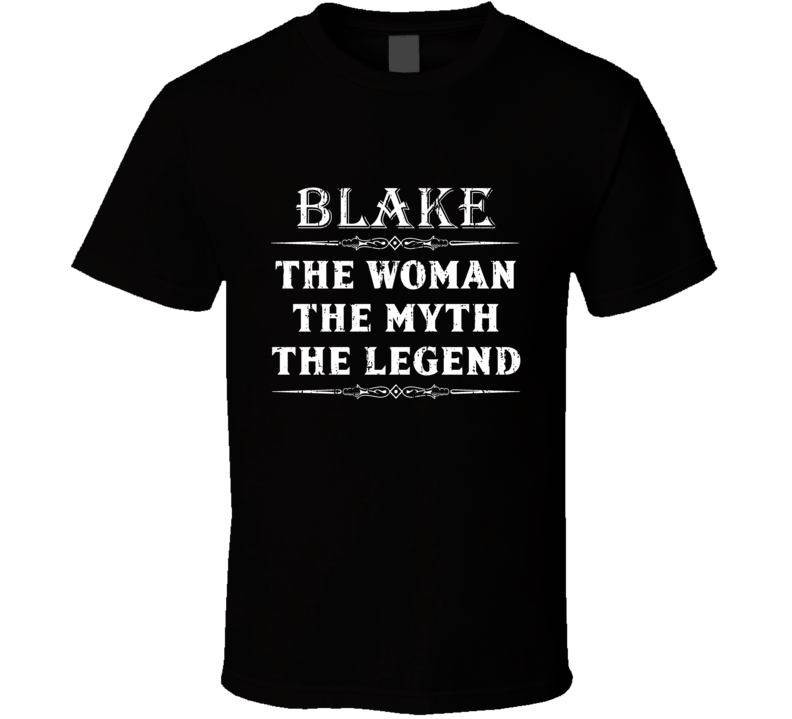 Blake The Woman The Myth The Legend Mother's Day Gift For Her Tre Blake The Woman The Myth The Legend Mother's Day Gift For Her Tre