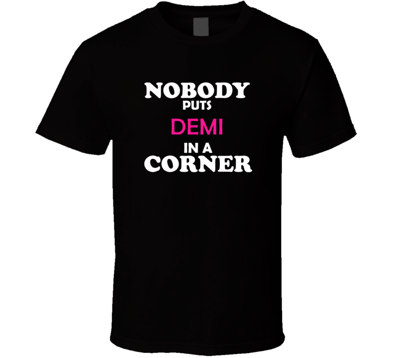 Nobody Puts Demi In A Corner Movie Lover Trendy Retro Gift For Her T S