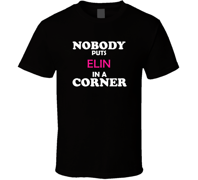 Nobody Puts Elin In A Corner Movie Lover Trendy Retro Gift For Her T S Nobody Puts Elin In A Corner Movie Lover Trendy Retro Gift For Her T S