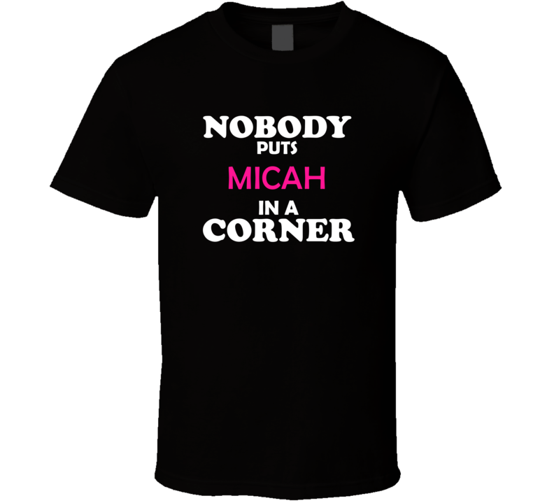 Nobody Puts Micah In A Corner Movie Lover Trendy Retro Gift For Her T 
