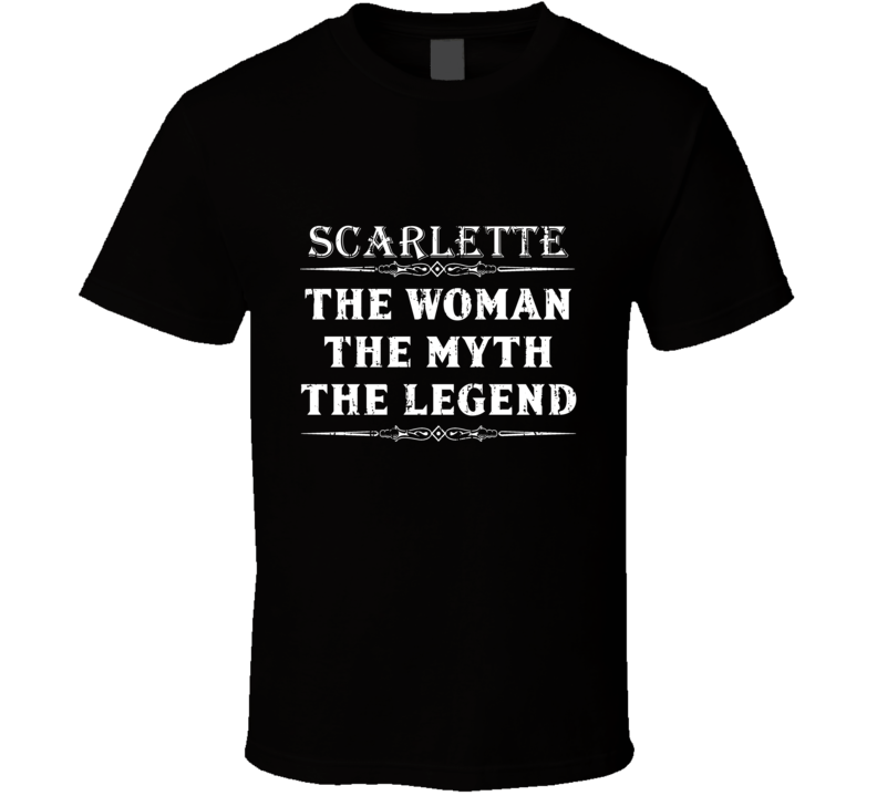 Scarlette The Woman The Myth The Legend Mother&#039;s Day Gift For Her
