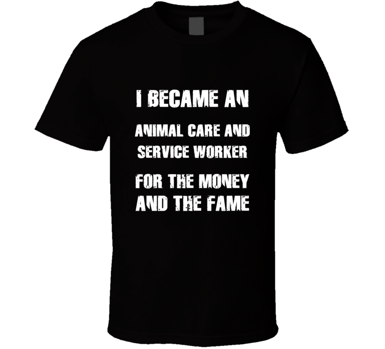 I Became An Animal Care And Service Worker For The Fame And The Money 