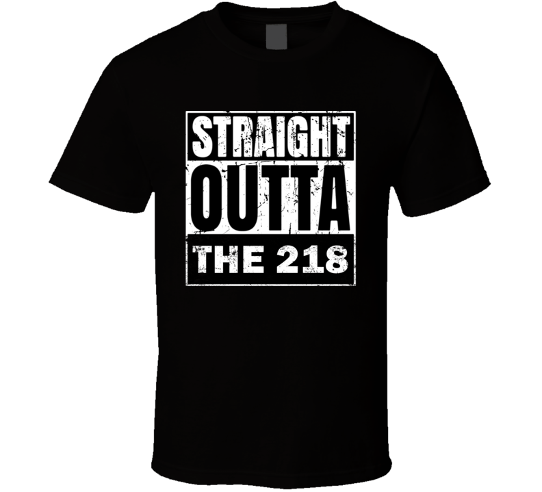 Straight Outta The 218 Minnesota Area Code NWA Parody T Shirt Straight Outta The 218 Minnesota Area Code NWA Parody T Shirt
