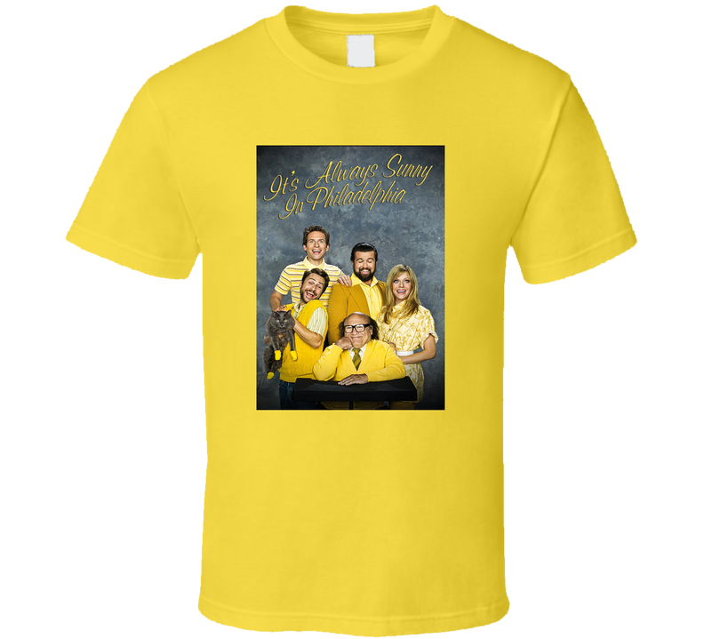 It's Always Sunny In Philadelphia Tv Show Tee Funny Television Sitcom Fan T Shirt It's Always Sunny In Philadelphia Tv Show Tee Funny Television Sitcom Fan T Shirt