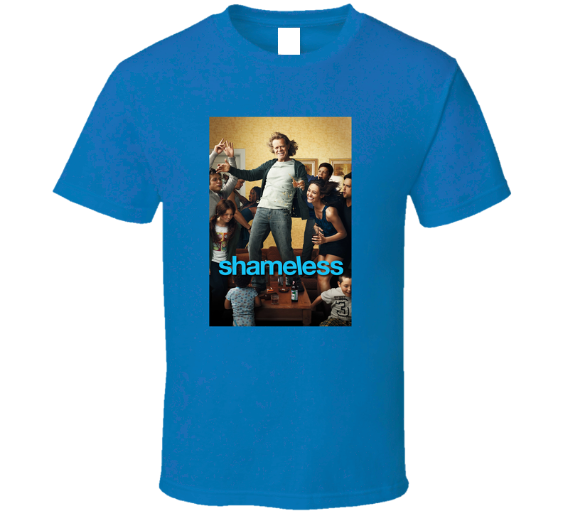 Shameless Tv Show Tee Funny Television Series T Shirt