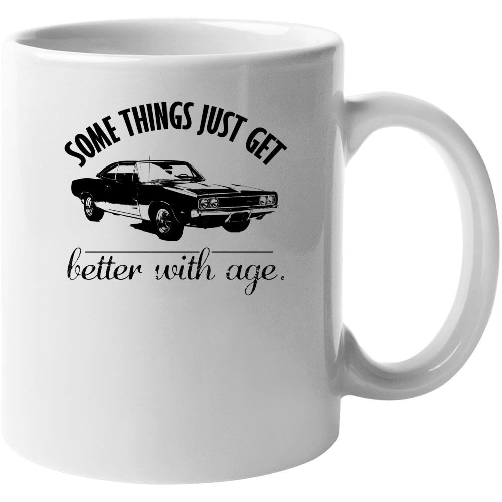 1969 Dodge Charger 500 Better With Age Vintage Car Mug 1969 Dodge Charger 500 Better With Age Vintage Car Mug