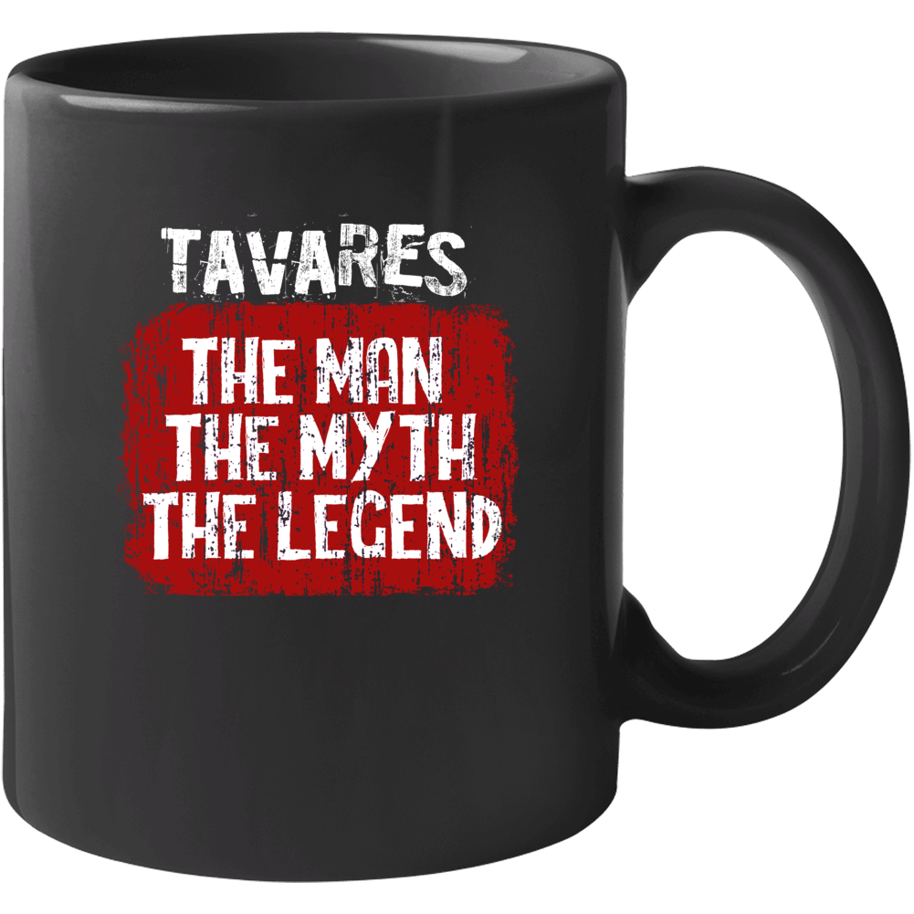 Tavares The Man The Myth The Legend Mug