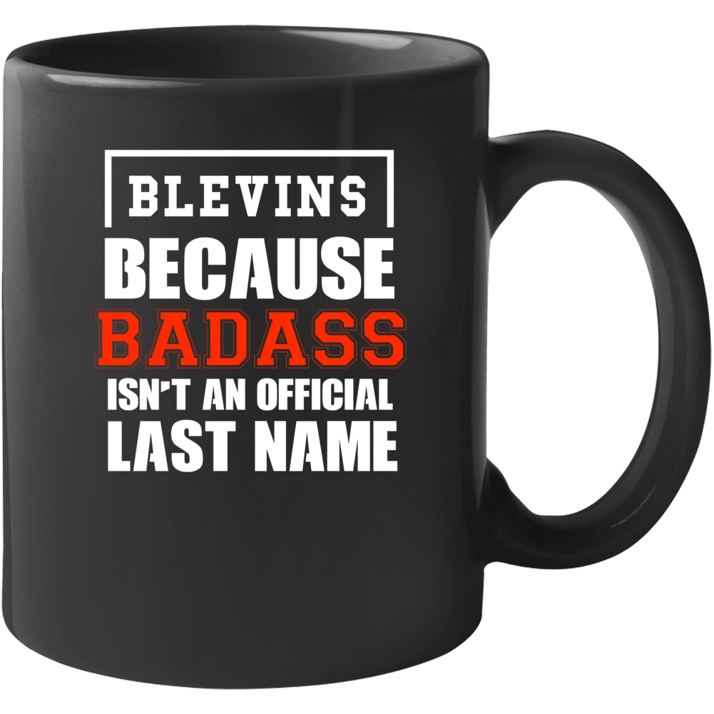Blevins Because Badass Is Not An Official Last Name Mug