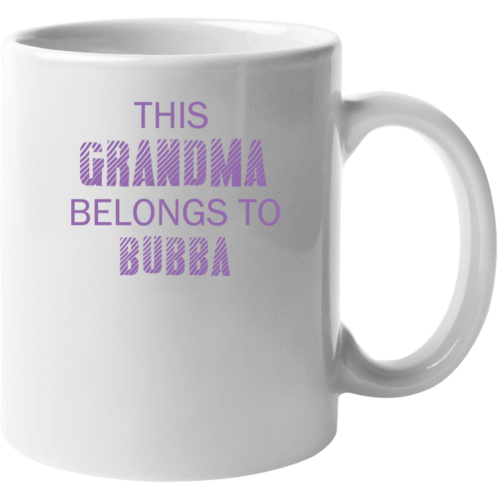 This Grandma Belongs To Bubba Name Mug
