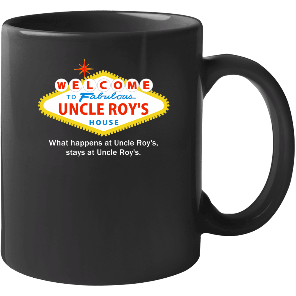 What Happens At Uncle Roy House Las Vegas Parody Party Mug