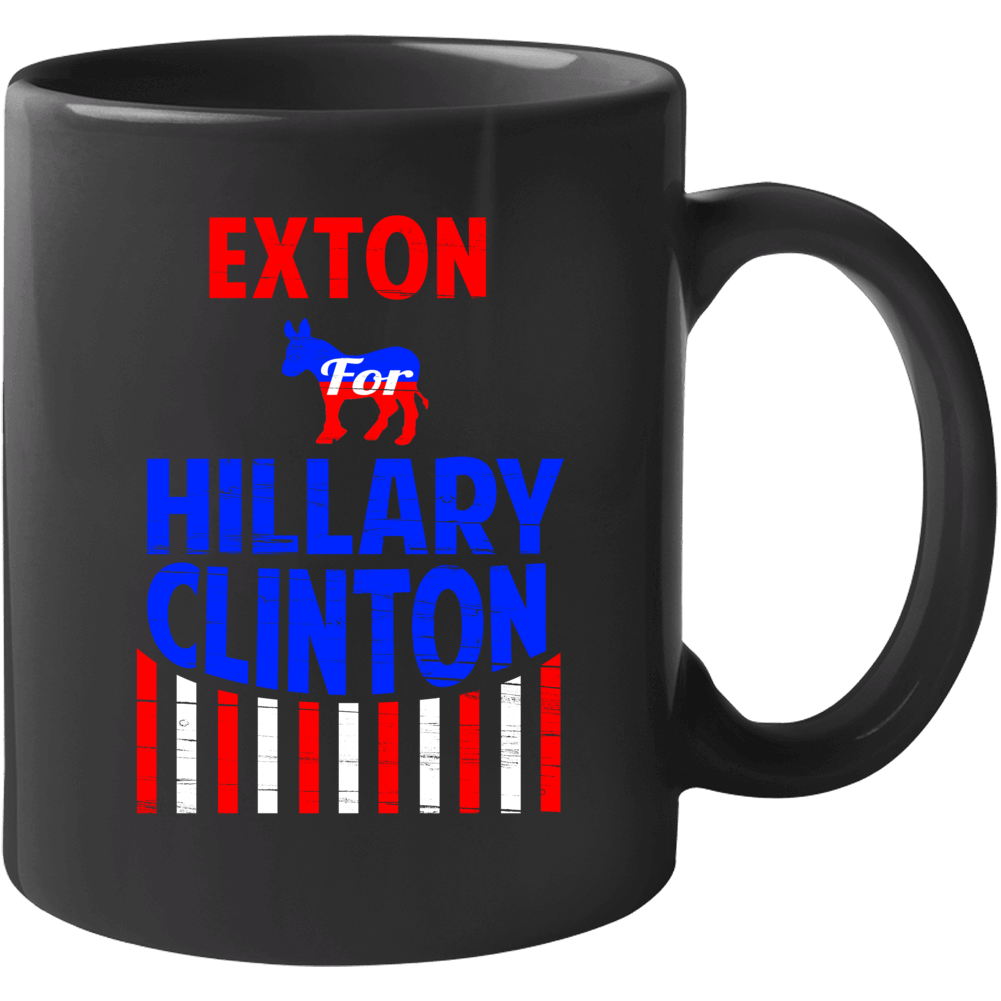 Exton Pennsylvania For Hillary Clinton President Election 2016 Mug Exton Pennsylvania For Hillary Clinton President Election 2016 Mug