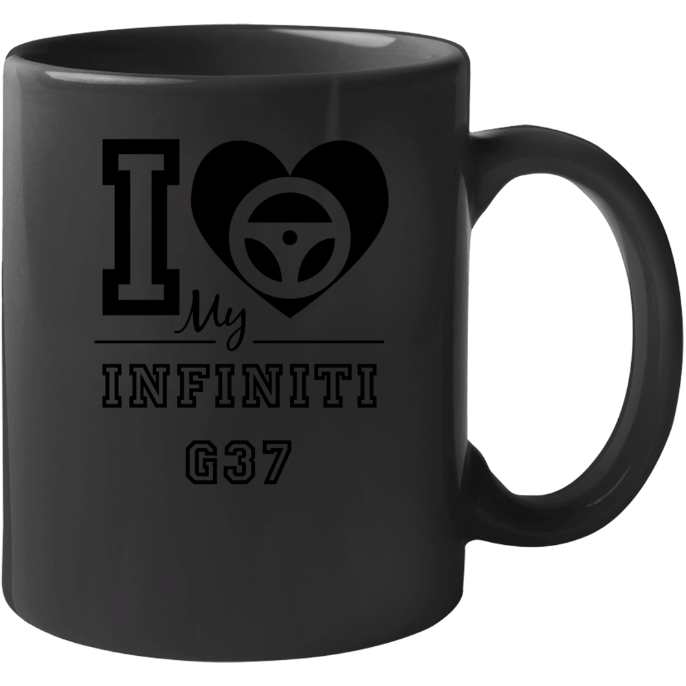 I Drive My Infiniti G37 Heart Car Lover Mug I Drive My Infiniti G37 Heart Car Lover Mug