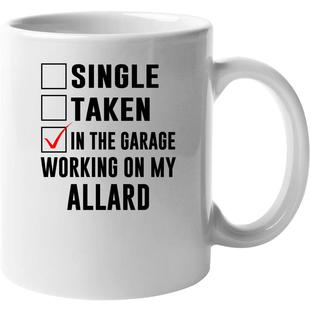 Single Taken Working On My Allard Funny Car Mug