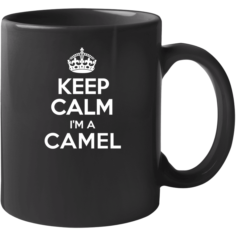 Keep Calm Im A Camel Last Name Mug Keep Calm Im A Camel Last Name Mug
