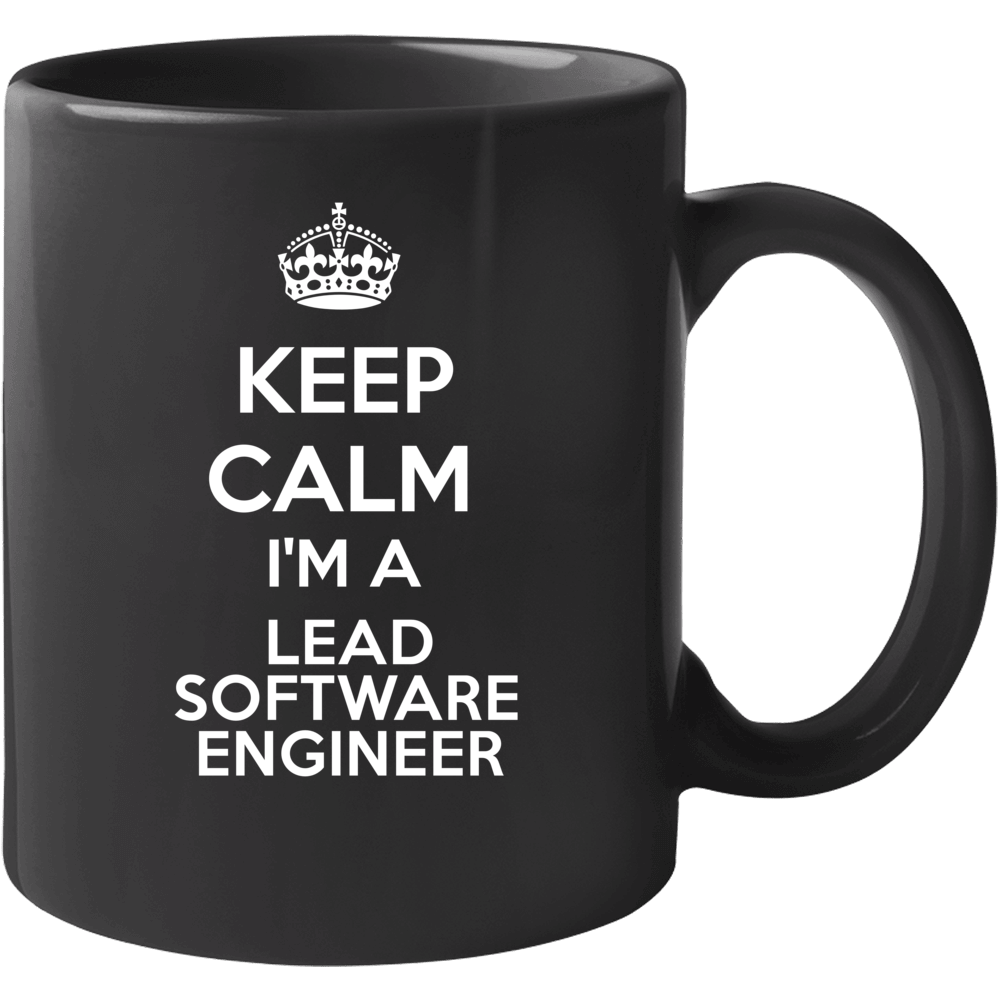 I'm A Lead Software Engineer Keep Calm Job Funny Mug I'm A Lead Software Engineer Keep Calm Job Funny Mug