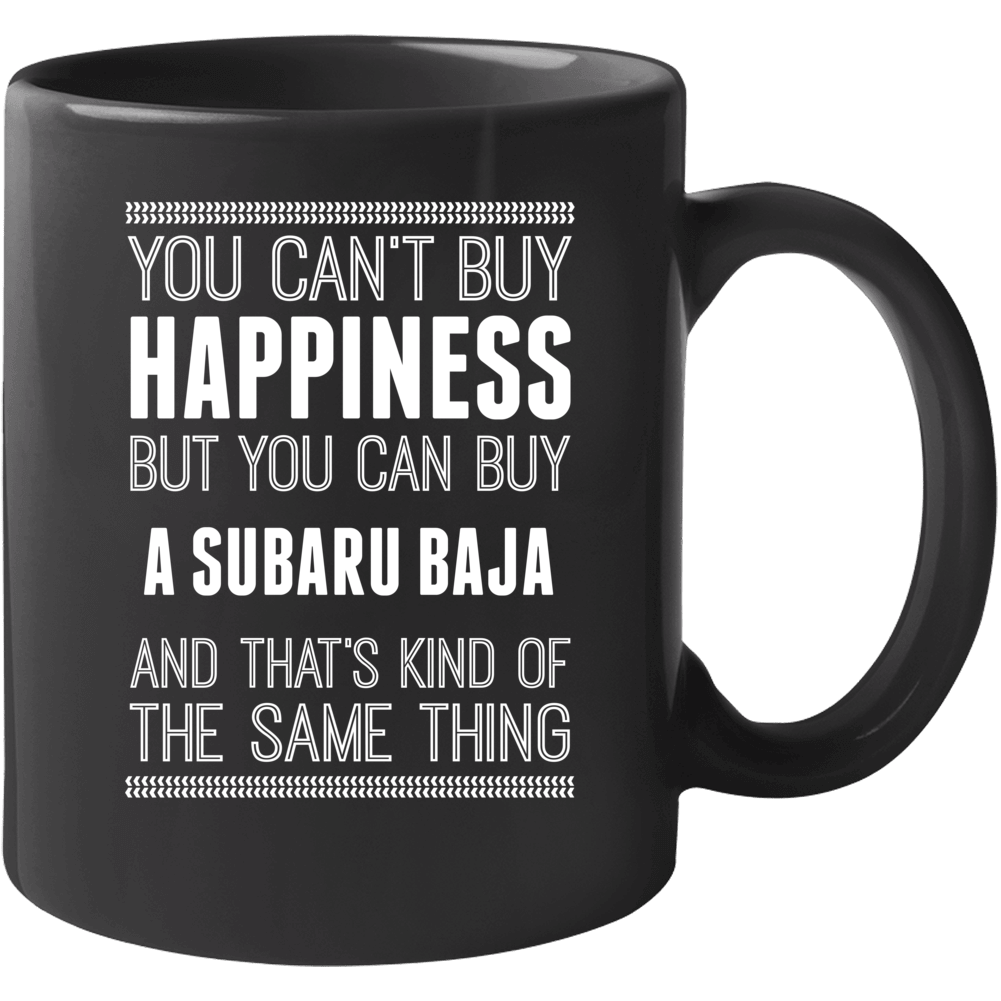 Buy A Subaru Baja Happiness Car Lover Mug Buy A Subaru Baja Happiness Car Lover Mug