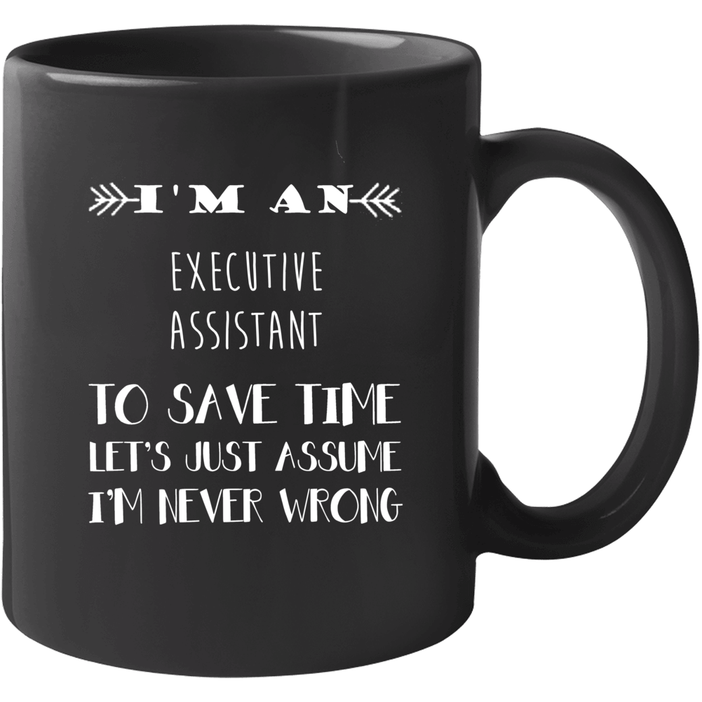 Executive Assistant To Save Time Occupation Mug