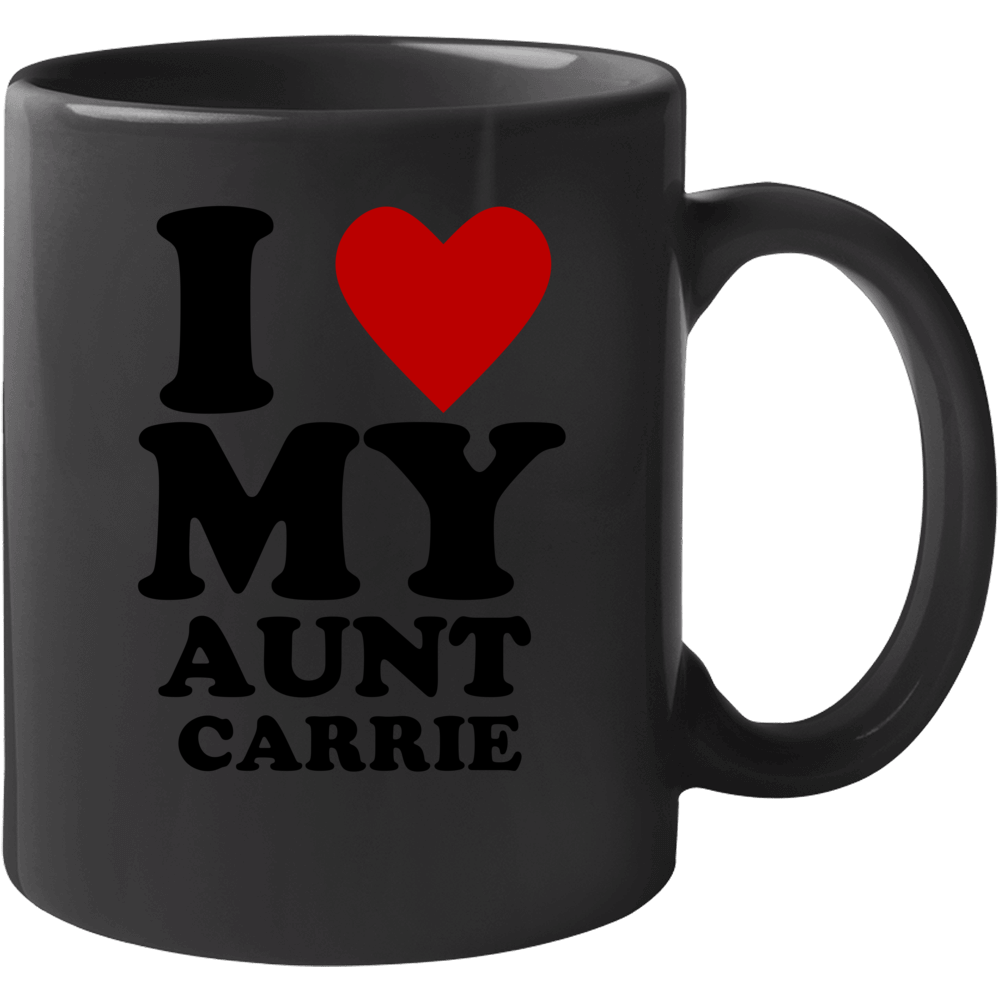 I Love My Aunt Carrie Kids Mug I Love My Aunt Carrie Kids Mug