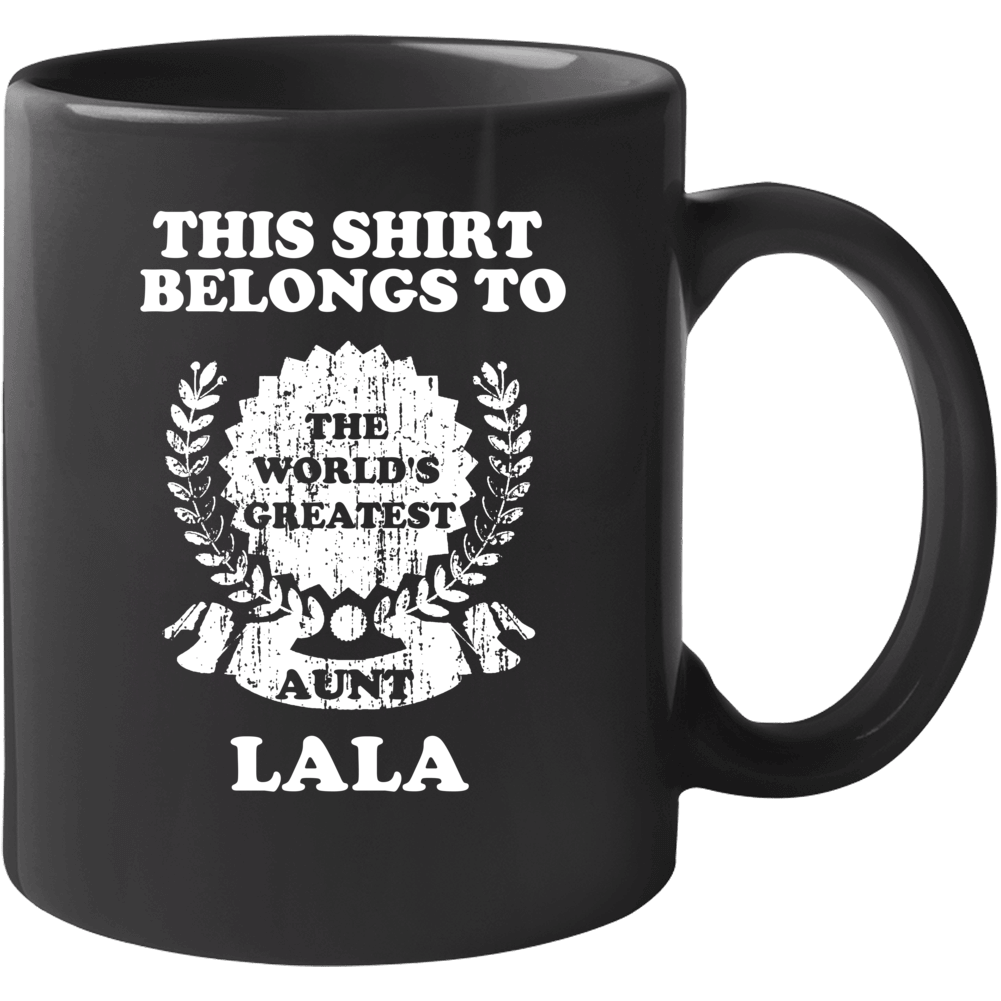 The Worlds Greatest Aunt Lala Mug
