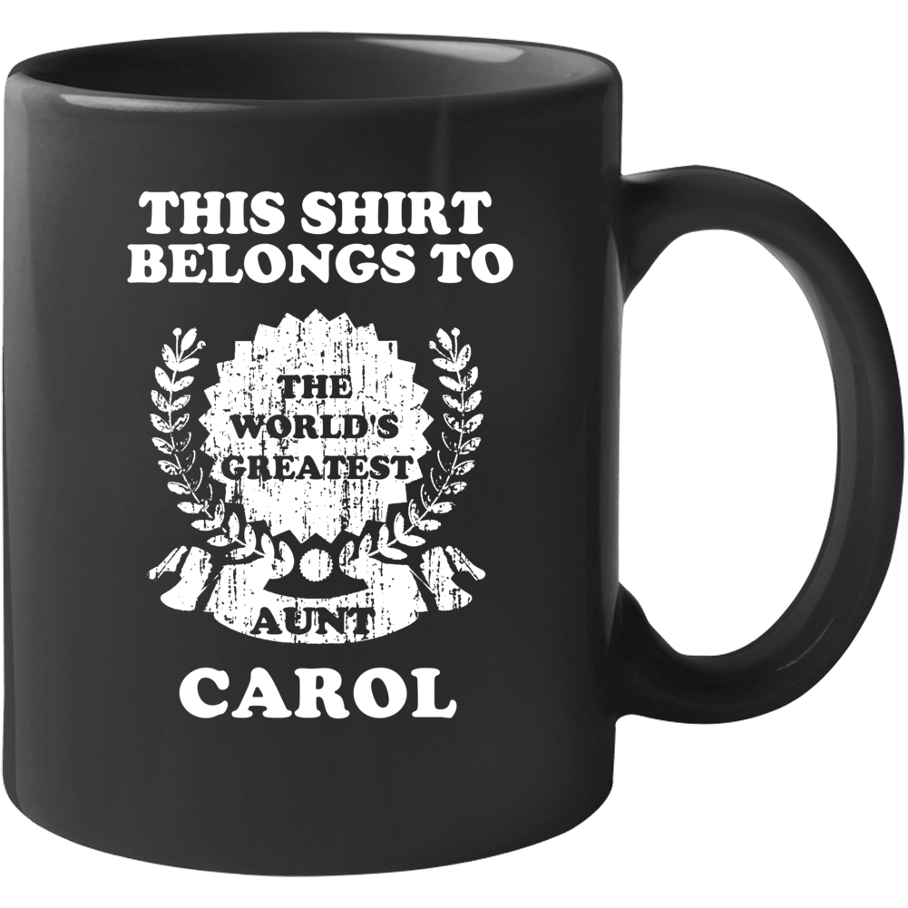The Worlds Greatest Aunt Carol Mug The Worlds Greatest Aunt Carol Mug
