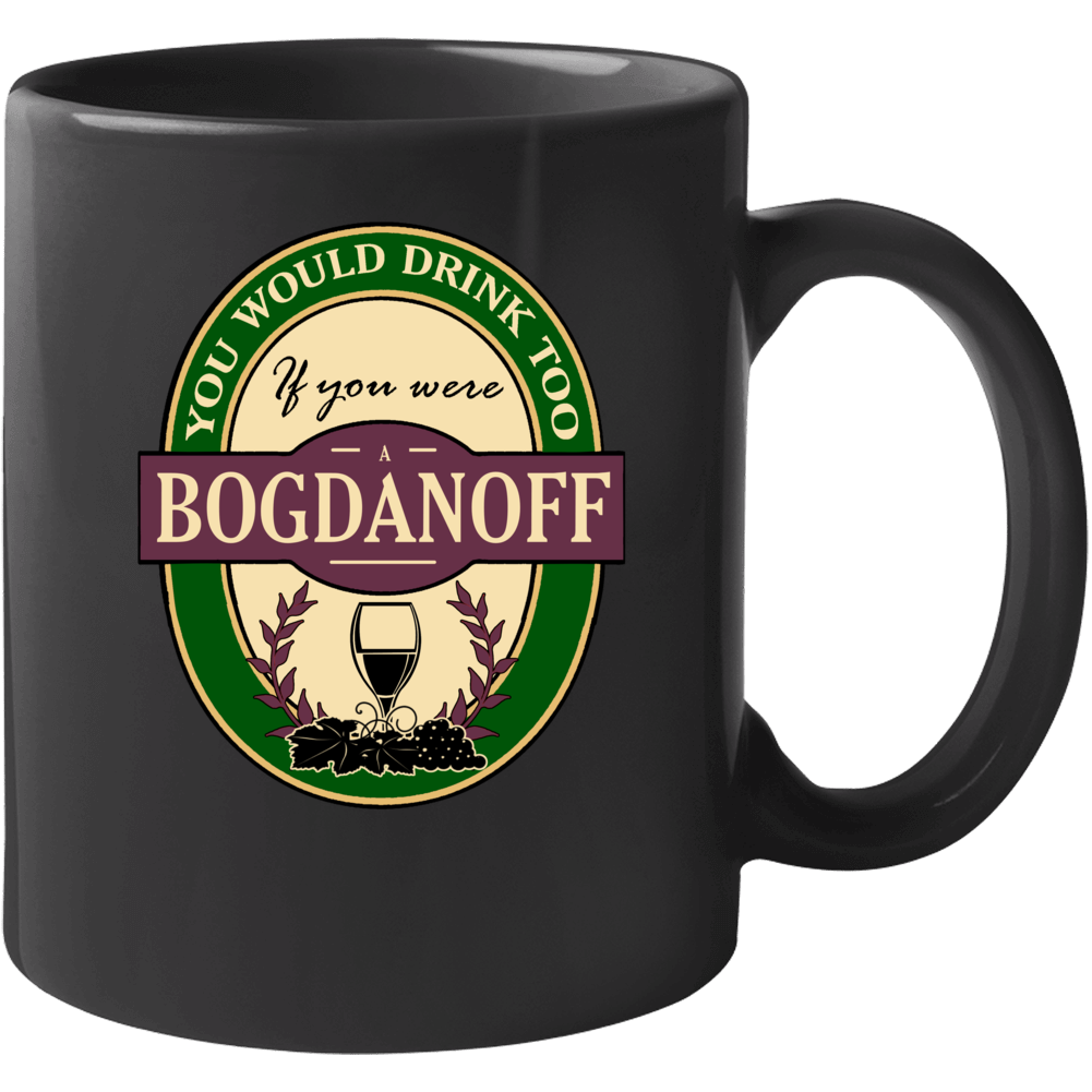 Drink If You Are A Bogdanoff Funny Wine Party Label Inspired Mug Drink If You Are A Bogdanoff Funny Wine Party Label Inspired Mug