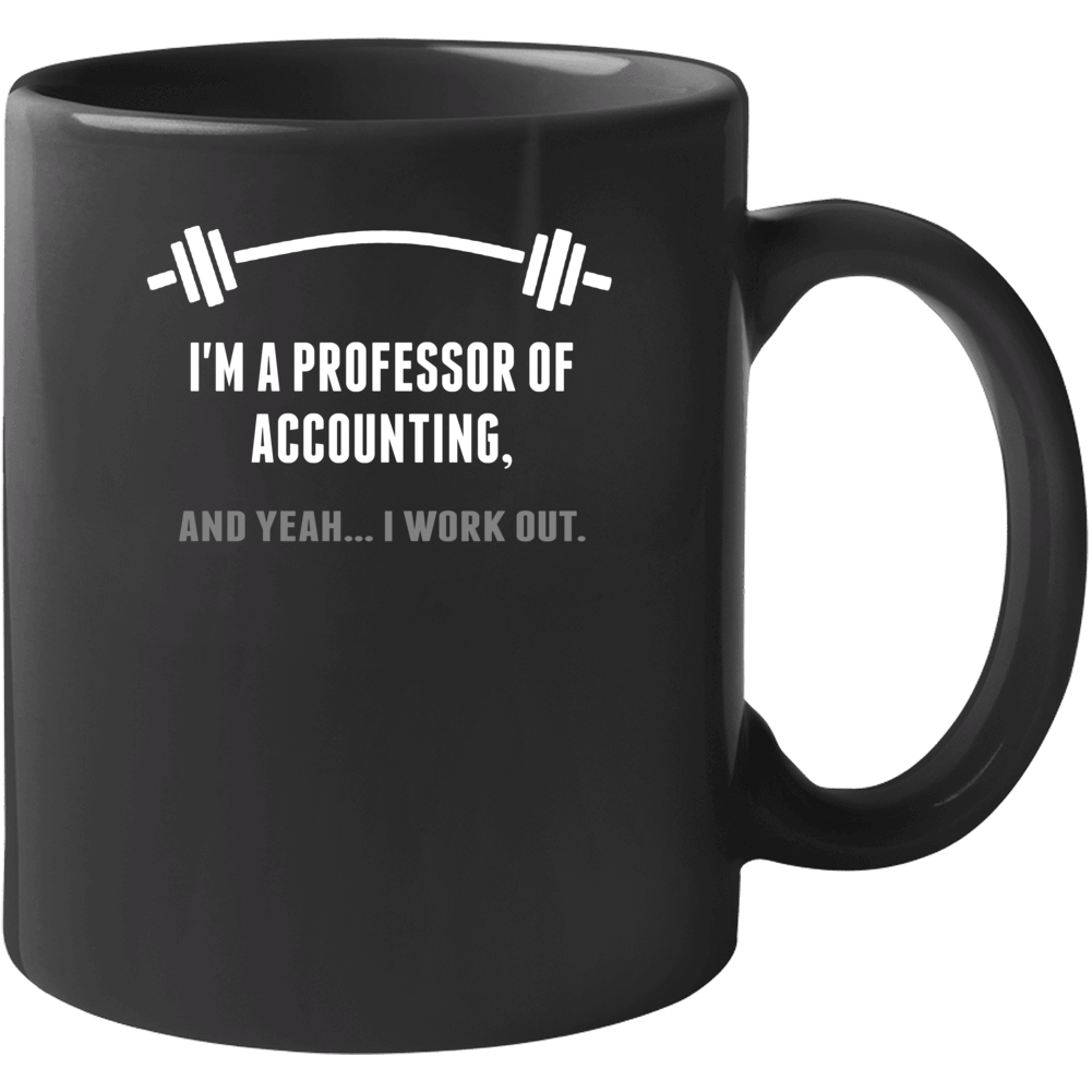 Professor Of Accounting Funny Workout Personalized Mug Professor Of Accounting Funny Workout Personalized Mug