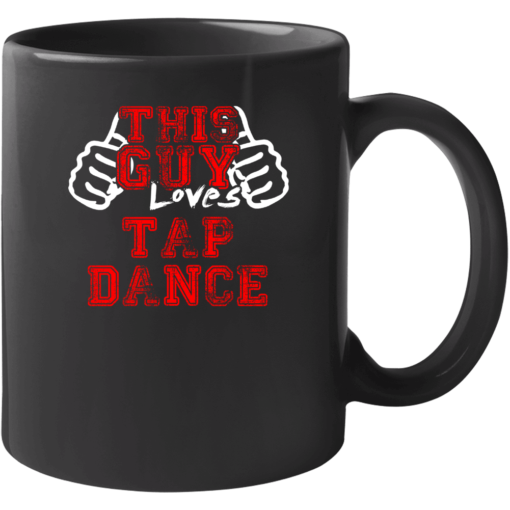 This Guy Thumbs Tap Dance Favorite Sport Mug