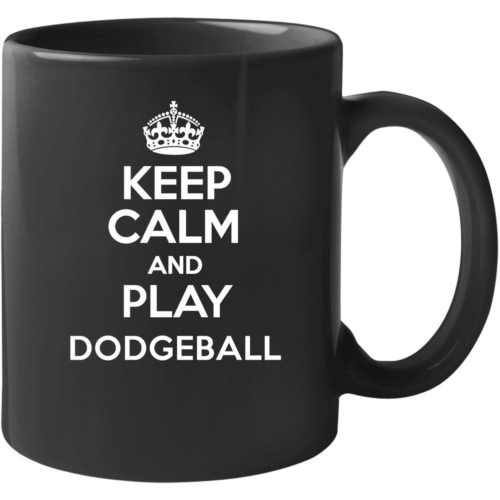 Keep Calm And Play Dodgeball Mug