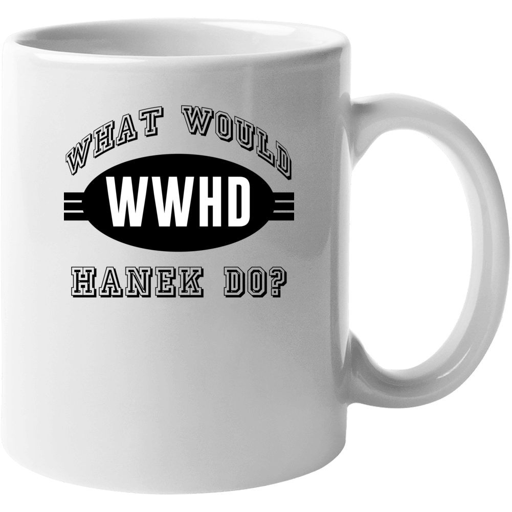 What Would Hanek Do Wwjd Parody Custom Name Mug