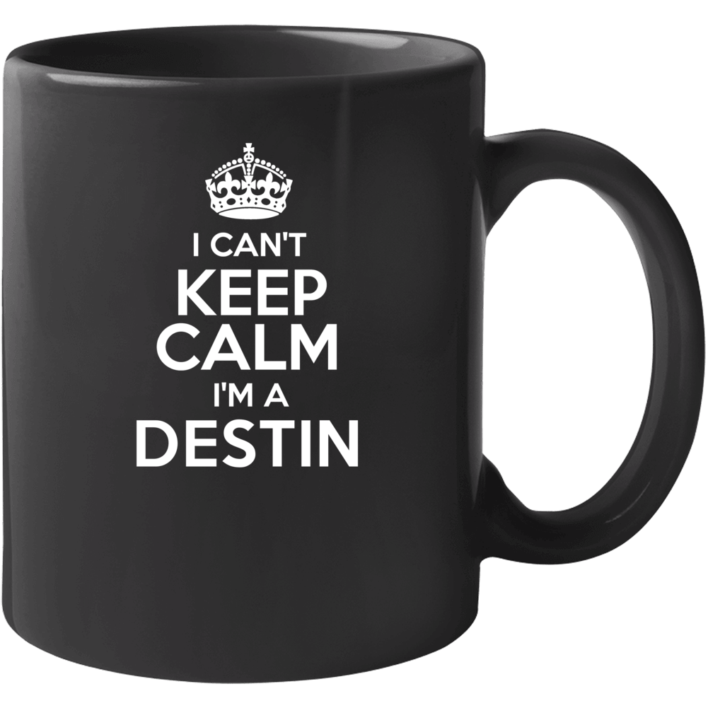 Destin I Cant Keep Calm Parody Mug