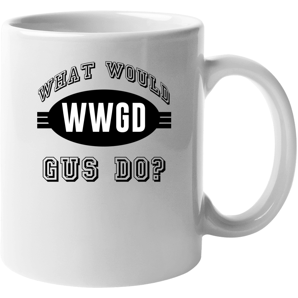 What Would Gus Do Wwjd Parody Custom Name Mug