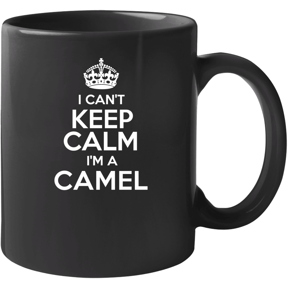 Camel I Cant Keep Calm Parody Mug