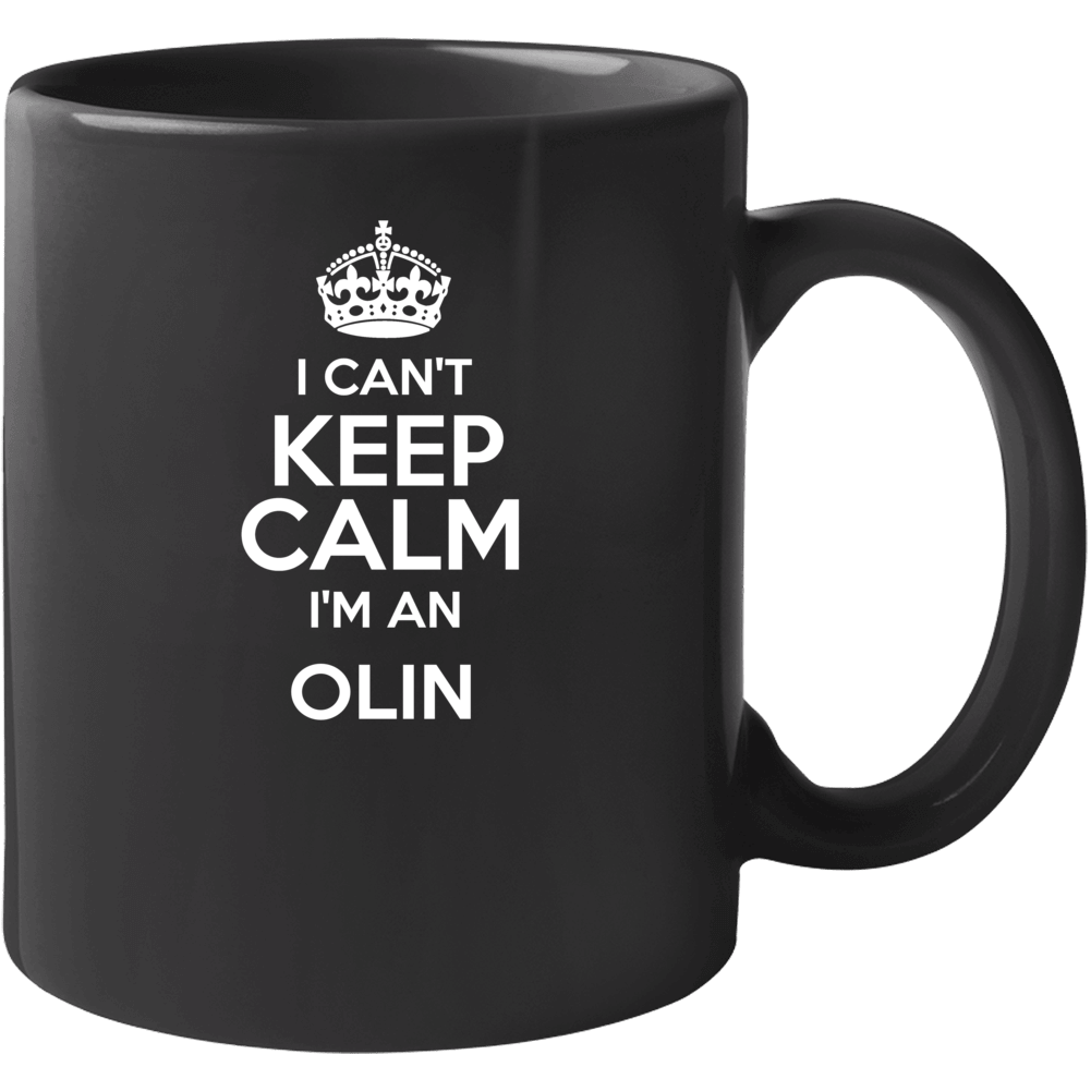 Olin I Cant Keep Calm Parody Mug