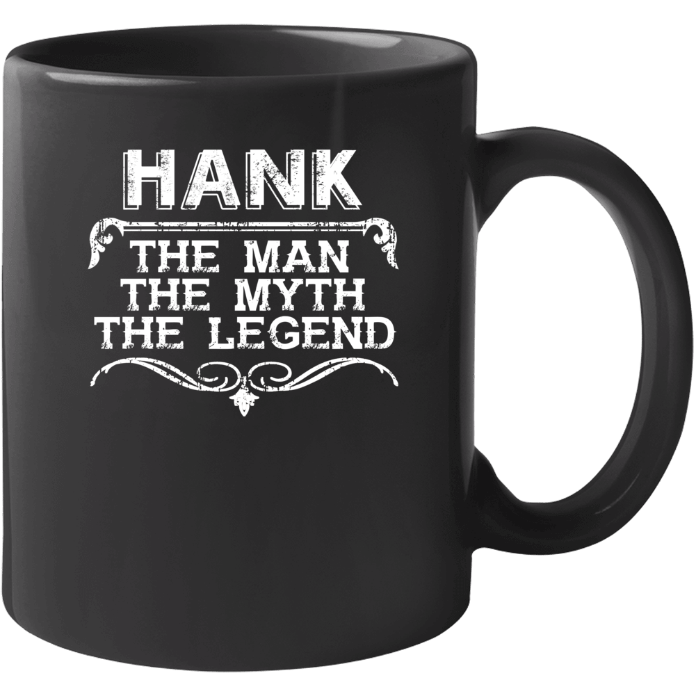 Hank Man Myth Legend Vintage Grunge Style Cool Name Mug