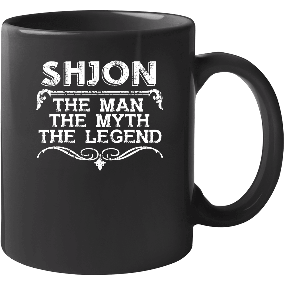 Shjon Man Myth Legend Vintage Grunge Style Cool Name Mug Shjon Man Myth Legend Vintage Grunge Style Cool Name Mug