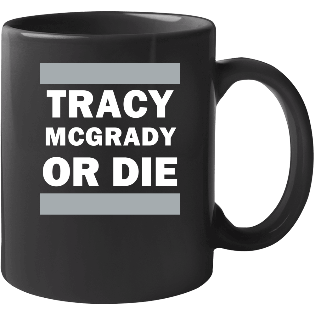 Tracy Mcgrady Or Die San Antonio Basketball Player Funny Sports Fan Mu Tracy Mcgrady Or Die San Antonio Basketball Player Funny Sports Fan Mu