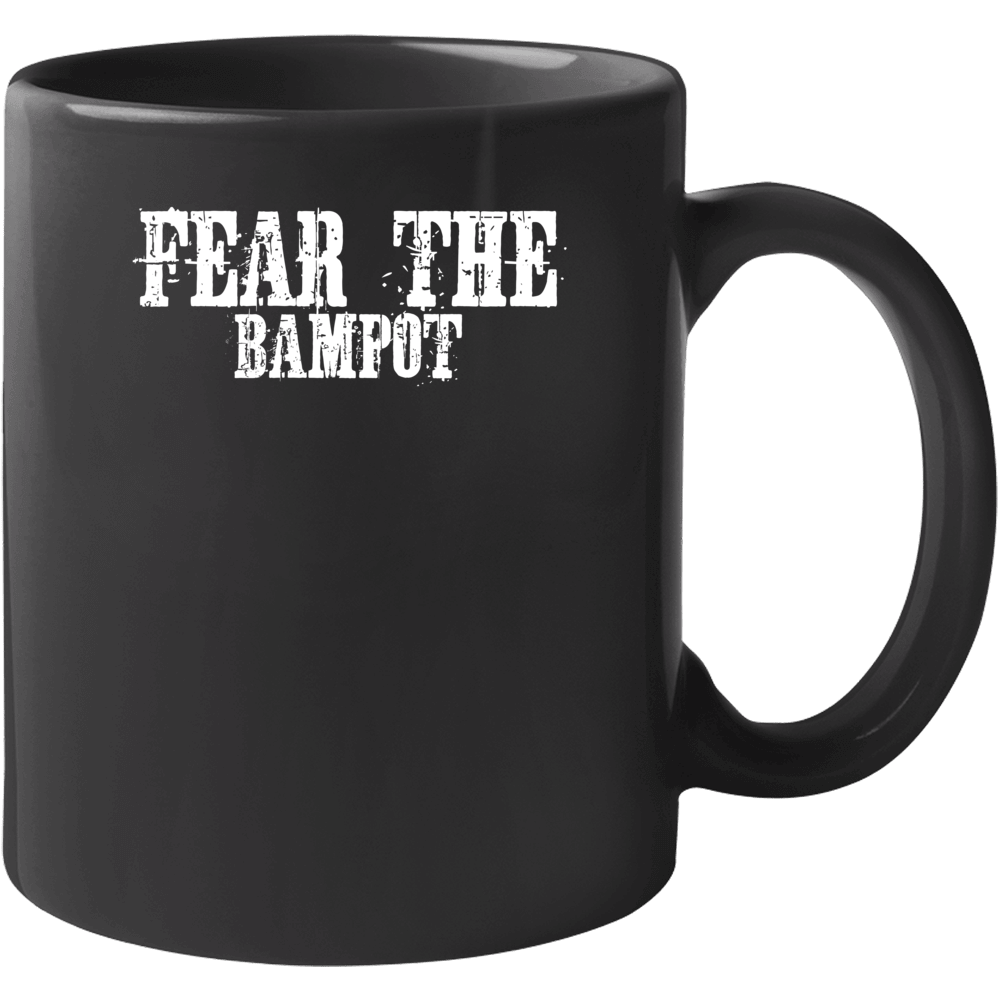 Fear The Bampot Funny Offensive Mug Fear The Bampot Funny Offensive Mug