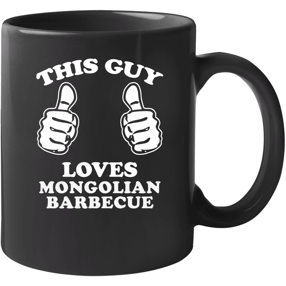 This Guy Loves Mongolian Barbecue Fun Retro Favorite Food Mug This Guy Loves Mongolian Barbecue Fun Retro Favorite Food Mug