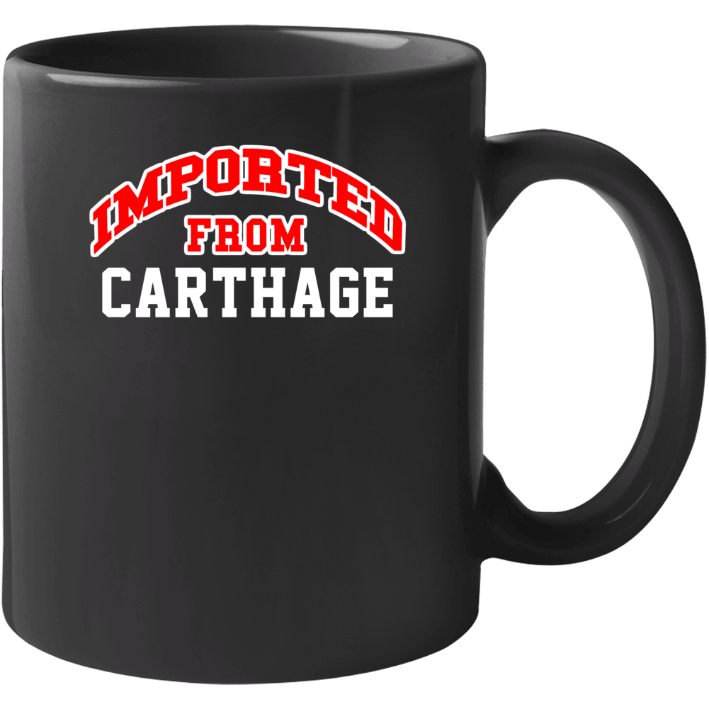 Imported From Carthage Missouri Sports Team Trade Mug Imported From Carthage Missouri Sports Team Trade Mug