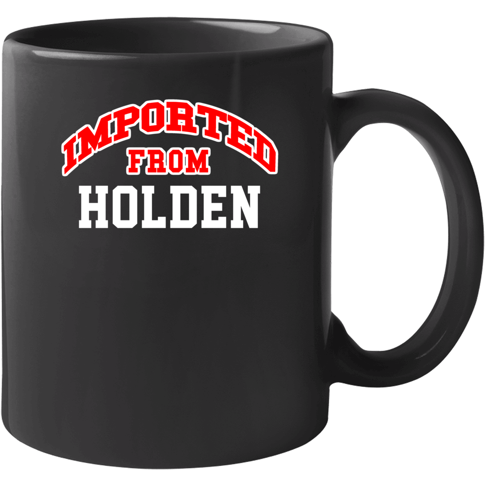 Imported From Holden Missouri Sports Team Trade Mug Imported From Holden Missouri Sports Team Trade Mug