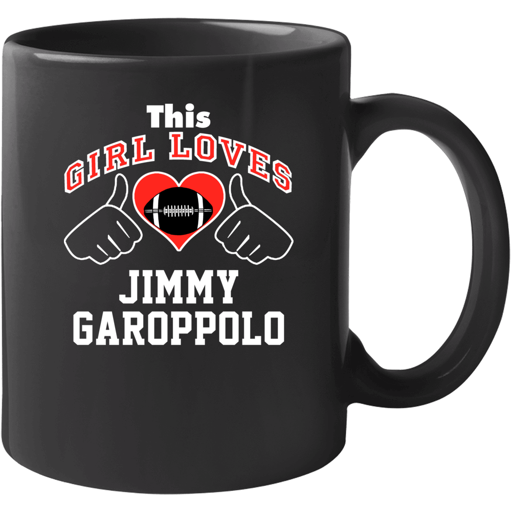 This Girl Loves Jimmy Garoppolo New England Football Player Sports Fan This Girl Loves Jimmy Garoppolo New England Football Player Sports Fan