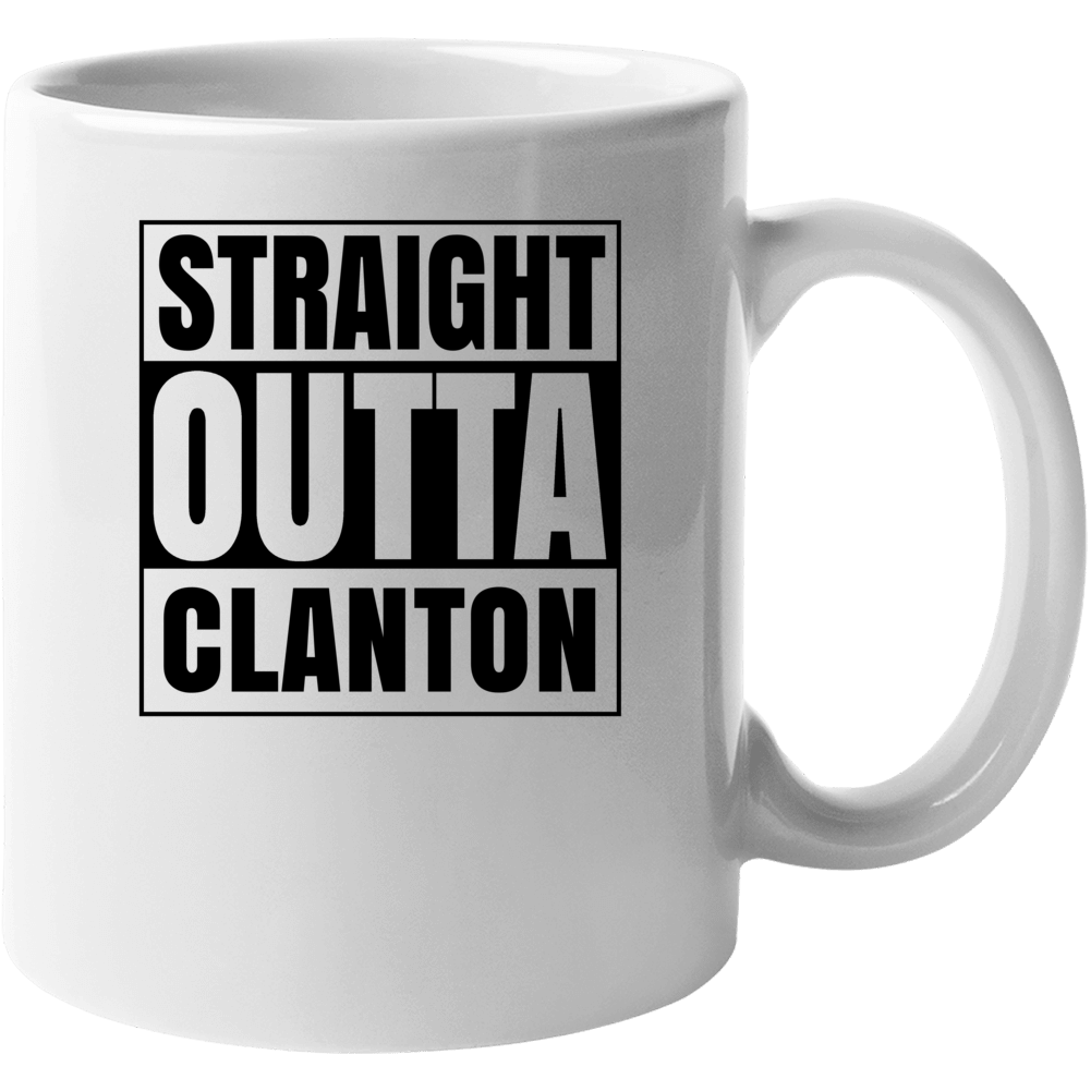 Straight Outta Clanton Alabama City Compton Parody Mug Straight Outta Clanton Alabama City Compton Parody Mug