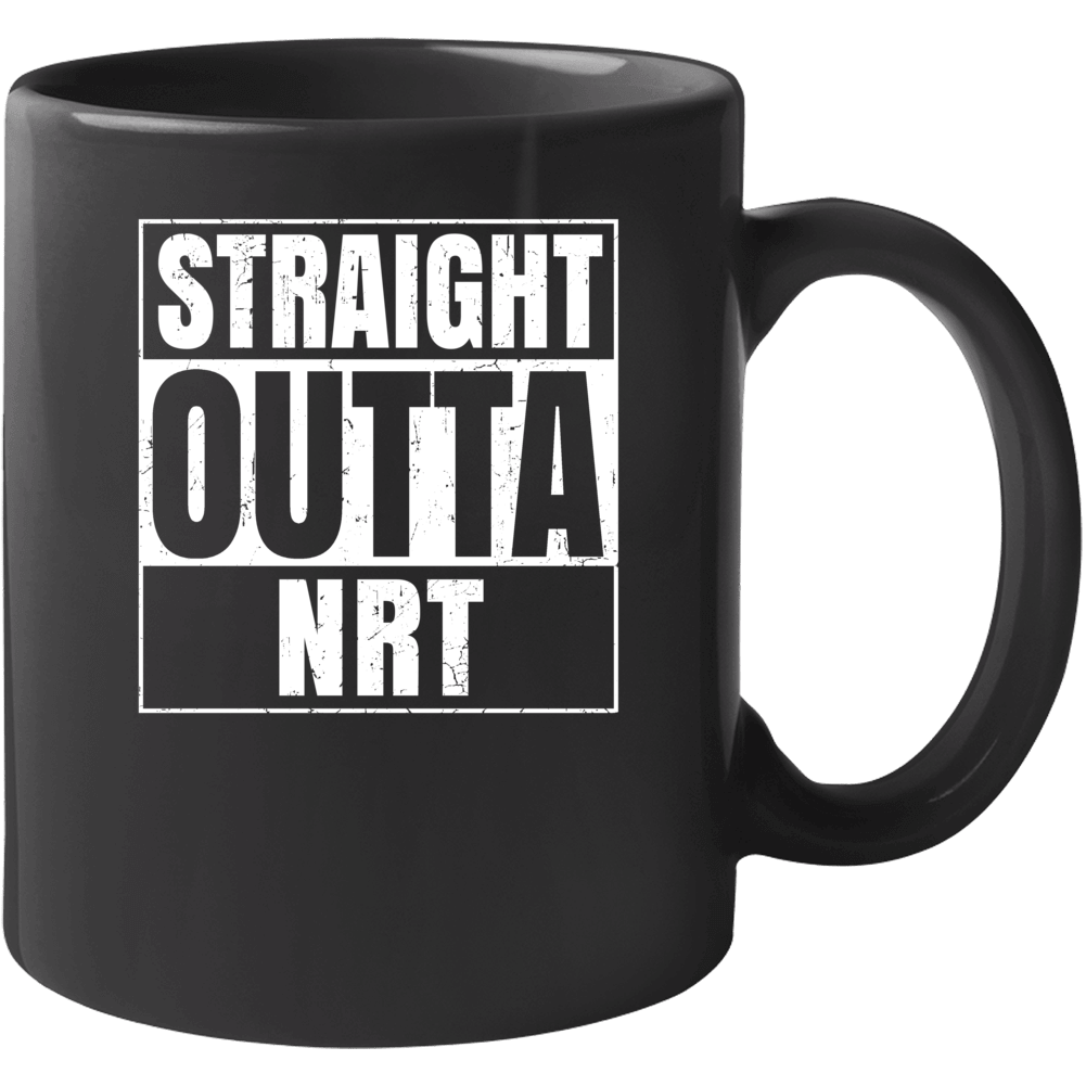 Straight Outta Nrt Japan Airport Code Parody Mug Straight Outta Nrt Japan Airport Code Parody Mug